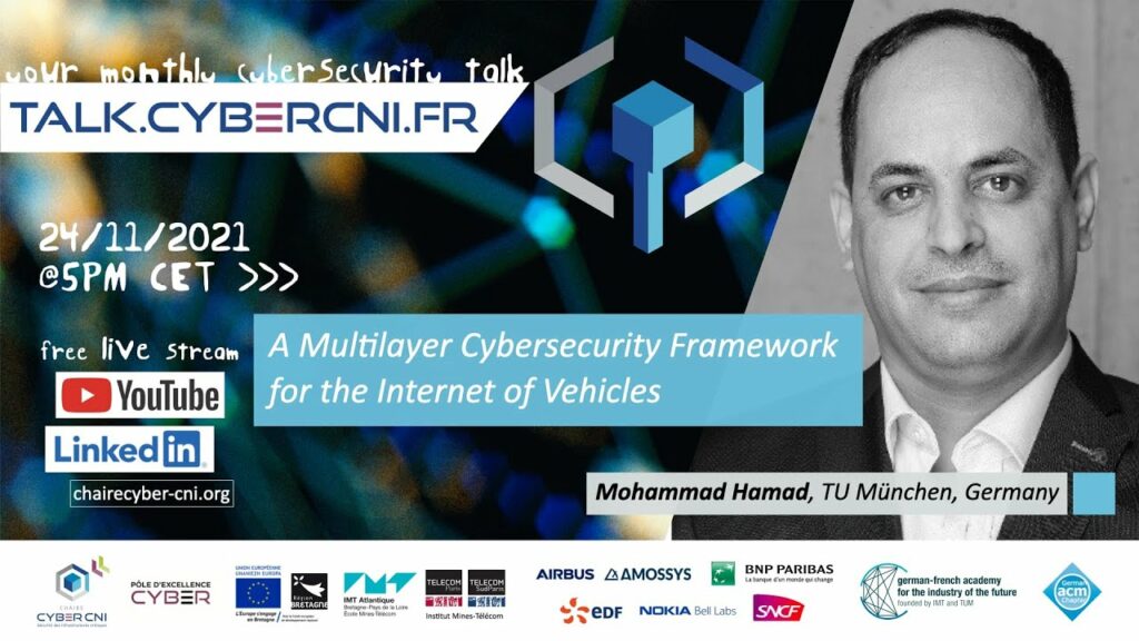 Wed, Nov 25, 2021, 17 CET I Mohammad Hamad (TU München, DE) – A Multilayer Cybersecurity Framework for the Internet of Vehicles
