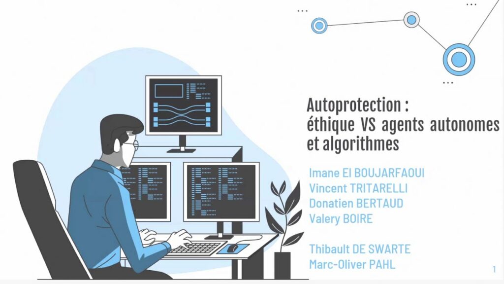 Final year student project – Autoprotection : éthique VS agents autonomes et algorithmes