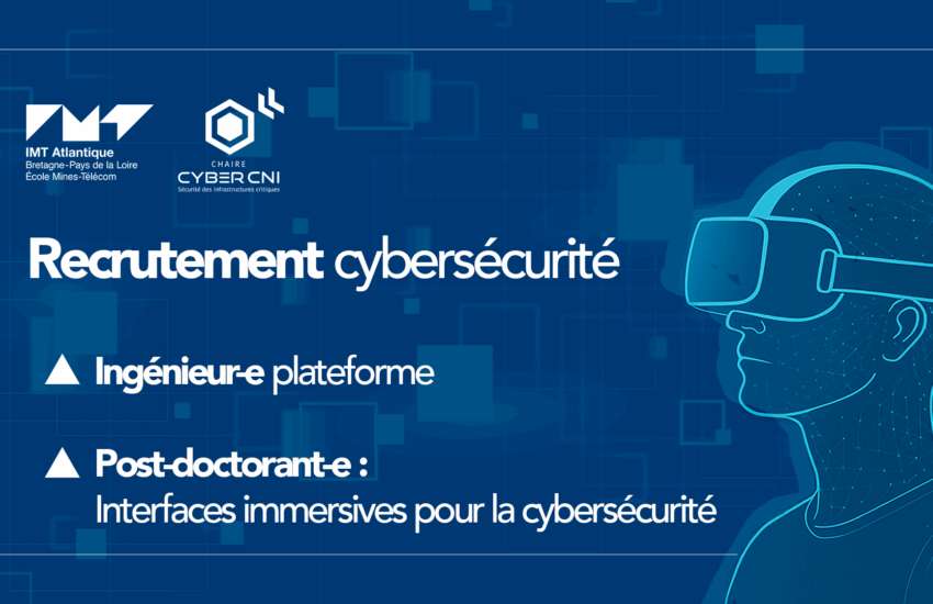 L’IMT et la Chaire Cyber CNI recrutent