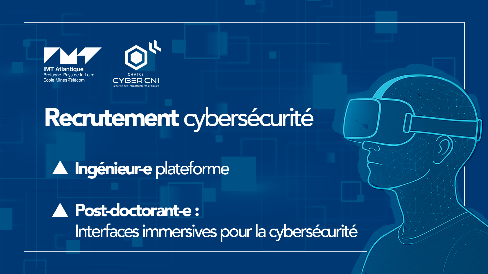 L’IMT et la Chaire Cyber CNI recrutent