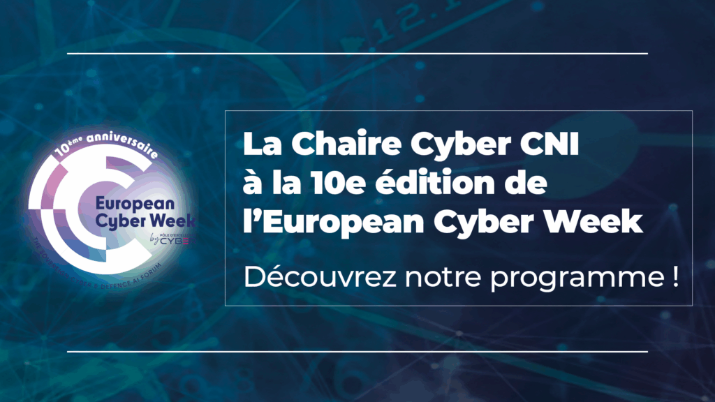 La Chaire Cyber CNI à la 10ᵉ édition de l’European Cyber Week