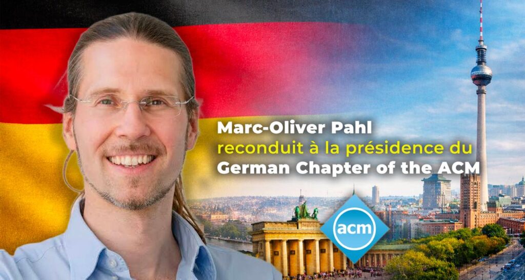 Marc-Oliver Pahl reconduit à la présidence du German Chapter of the ACM